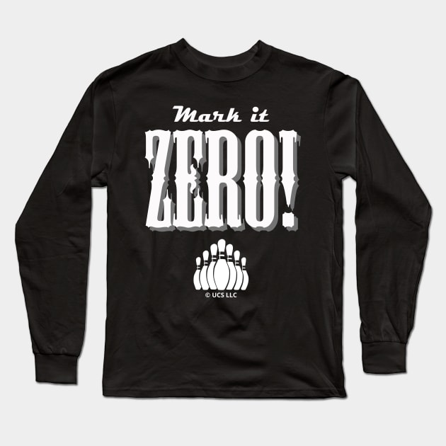 Mark It Zero! The Big Lebowski Quote Long Sleeve T-Shirt by Movie Vigilante